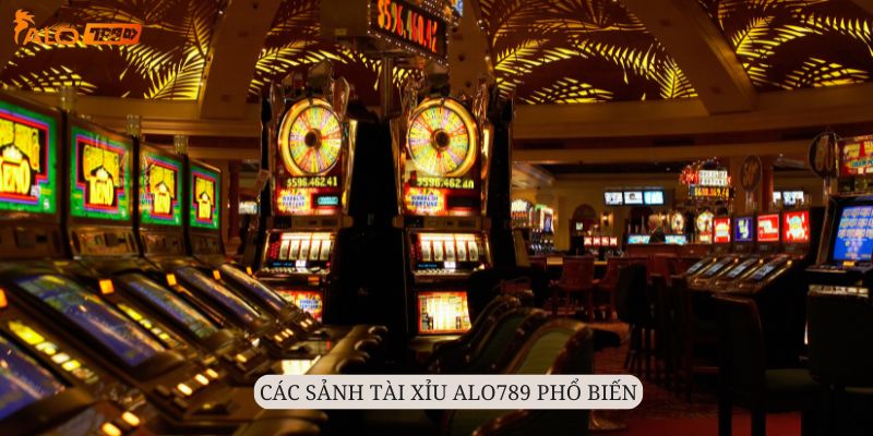 Tổng hợp các sảnh game phổ biến tại Tài xỉu Alo789